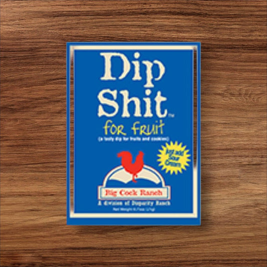 Dip Shit for Fruit